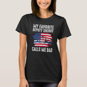 Mens My Deputy Sheriff Calls Me Dad Deputy Sheriff T-Shirt