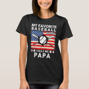Mens My Favorite Baseball Player Calls Me Papa  Ba T-Shirt