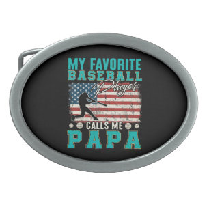 Mens My Favorite Baseball Player Calls Me Papa Belt Buckle