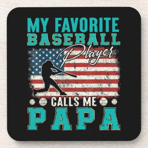 Mens My Favorite Baseball Player Calls Me Papa Beverage Coaster