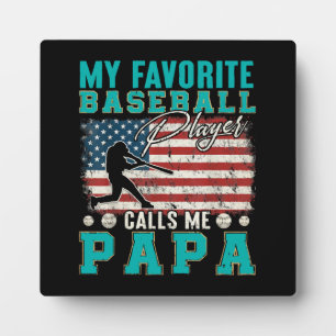 Mens My Favorite Baseball Player Calls Me Papa Plaque