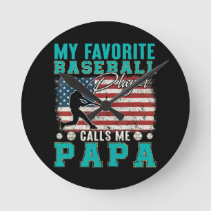 Mens My Favorite Baseball Player Calls Me Papa Round Clock