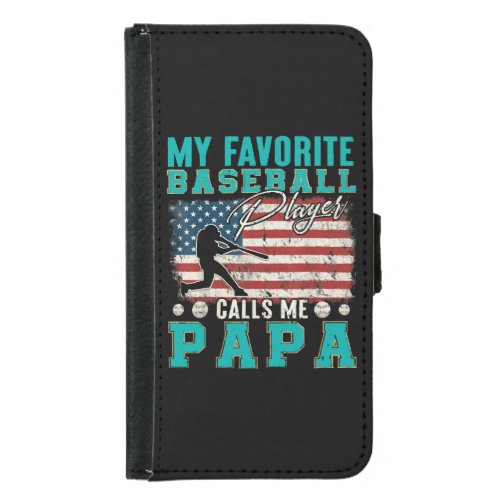 Mens My Favorite Baseball Player Calls Me Papa Samsung Galaxy S5 Wallet Case