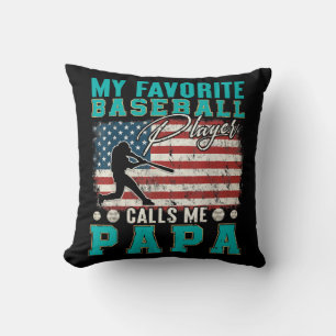 Mens My Favorite Baseball Player Calls Me Papa Throw Pillow
