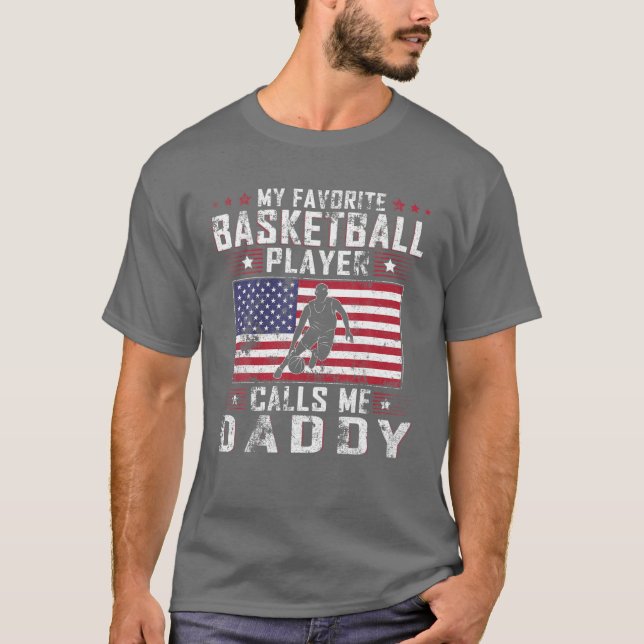 Mens My Favorite Basketball Player Calls Me Daddy T-Shirt (Front)