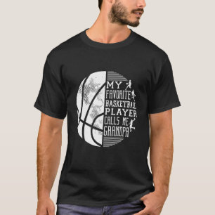 Mens My Favorite Basketball Player Calls Me Grandp T-Shirt