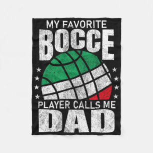 Mens My Favorite Bocce Ball Player Calls Me Dad It Fleece Blanket