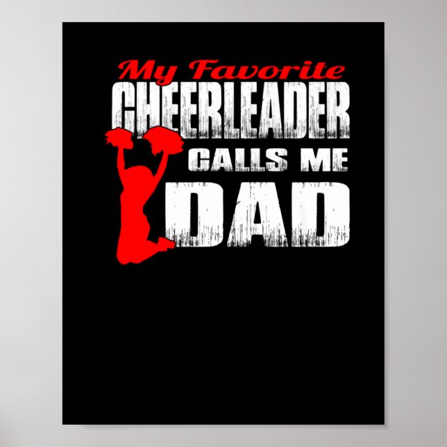 Mens My Favorite Cheerleader Calls Me Dad Cheer Poster (Front)