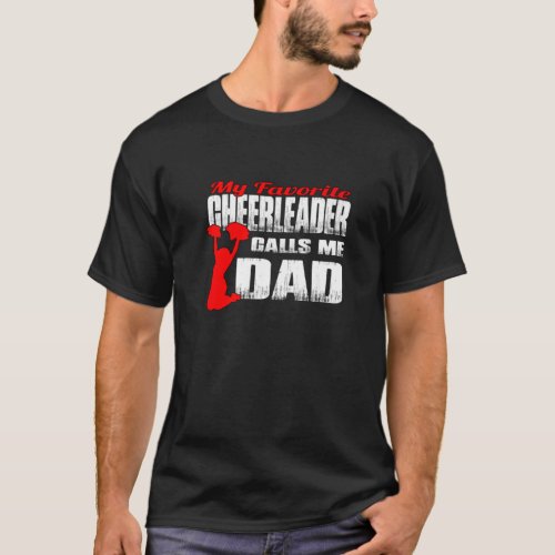 Mens My Favorite Cheerleader Calls Me Dad Cheer T_Shirt