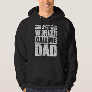 Mens My Favorite Construction Worker Calls Me Dad Hoodie