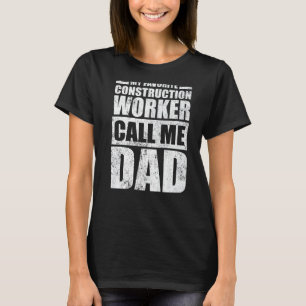 Mens My Favorite Construction Worker Calls Me Dad T-Shirt
