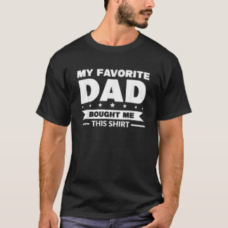 Mens my favorite dad bought me this father dad dad T-Shirt