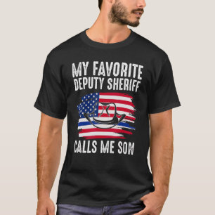 Mens My Favorite Deputy Sheriff Calls Me Son Deput T-Shirt
