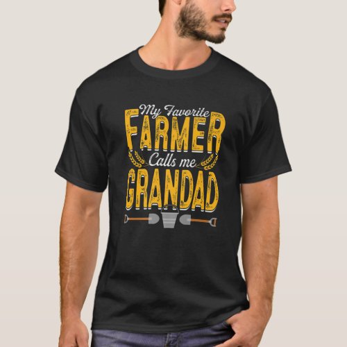 Mens My Favorite Farmer Calls Me Grandad Farming P T_Shirt