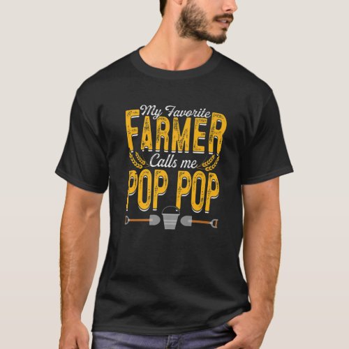 Mens My Favorite Farmer Calls Me Pop Pop Farming P T_Shirt