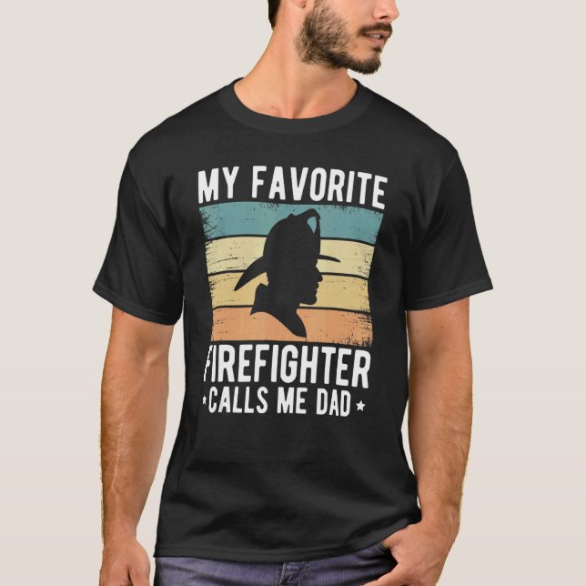 Mens My Favorite Firefighter Calls Me Dad  Father' T-Shirt (Front)