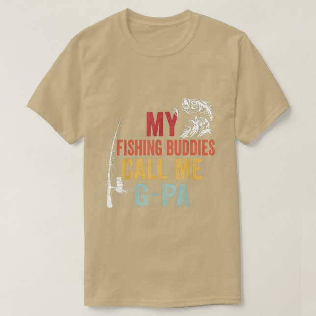 Mens My Favorite Fishing Buddies Call Me GPa Fishe T-Shirt (Design Front)