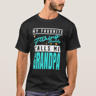 Mens My Favorite Fishing Buddy Calls Me Grandpa  F T-Shirt
