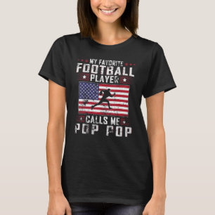 Mens My Favorite Football Player Calls Me Pop Pop  T-Shirt