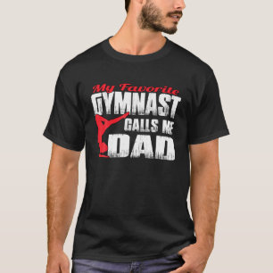 Mens My Favorite Gymnast Calls Me Dad Gymnastic Da T-Shirt