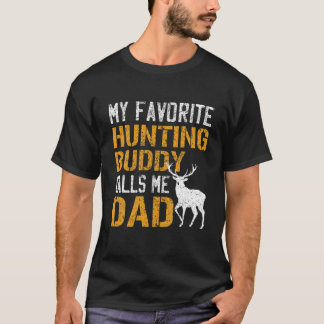 Mens My Favorite Hunting Buddy Calls Me Dad Deer H T-Shirt