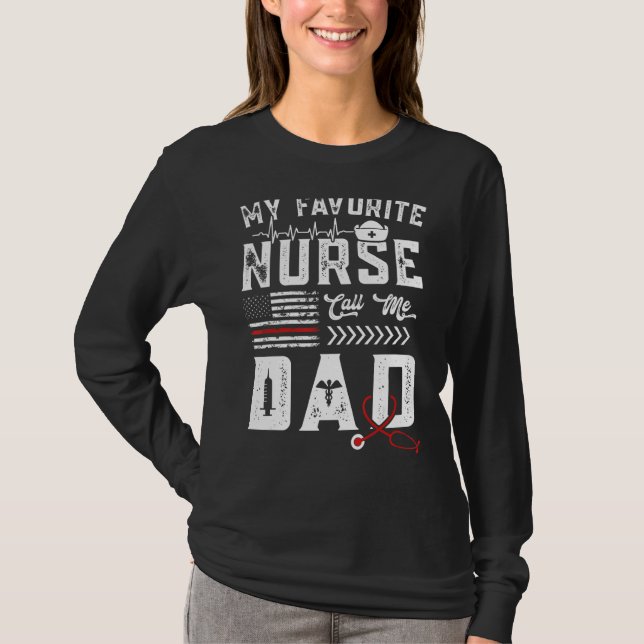 Mens My Favorite Nurse Calls Me Dad Fathers Day Fu T-Shirt (Front)