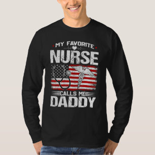 Mens My Favorite Nurse Calls Me Daddy Nursing Patr T-Shirt
