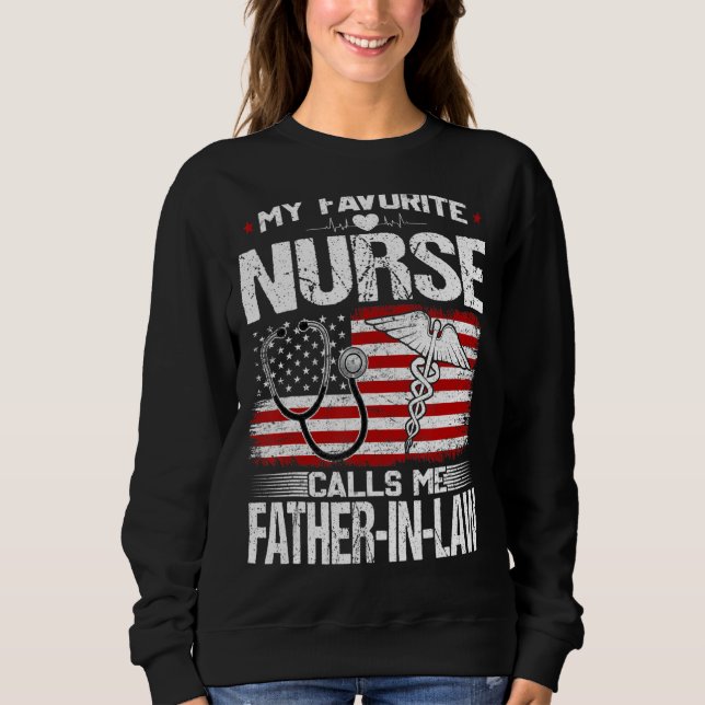 Mens My Favorite Nurse Calls Me Father In Law Nurs Sweatshirt (Front)