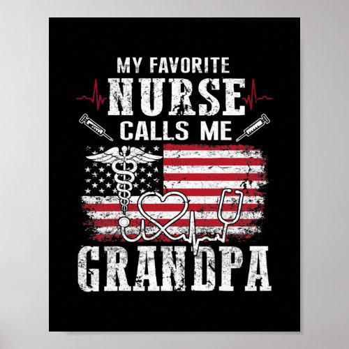 Mens My Favorite Nurse Calls Me Grandpa Fathers Poster