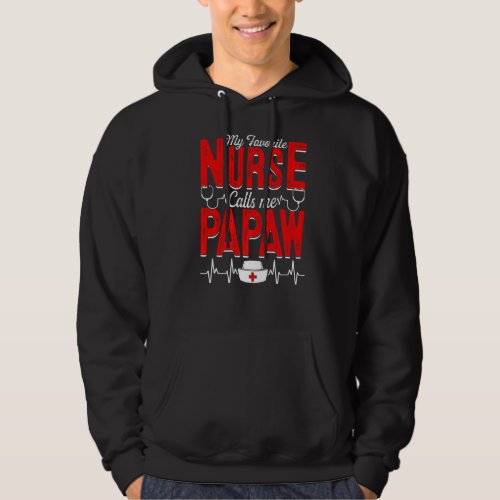 Mens My Favorite Nurse Calls Me Papaw Nursing Papa Hoodie