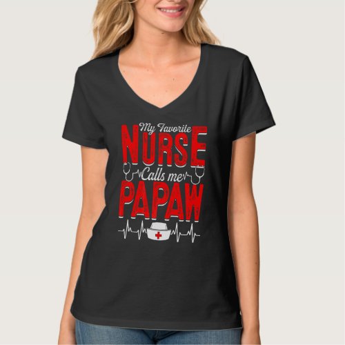 Mens My Favorite Nurse Calls Me Papaw Nursing Papa T_Shirt