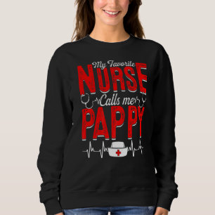 Mens My Favorite Nurse Calls Me Pappy Nursing Papa Sweatshirt