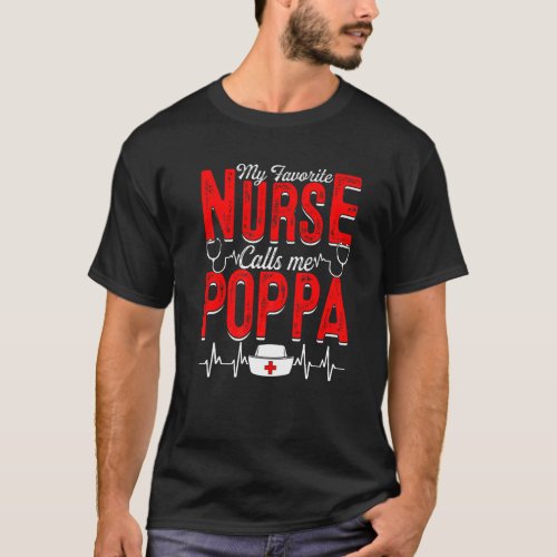 Mens My Favorite Nurse Calls Me Poppa Nursing Papa T_Shirt