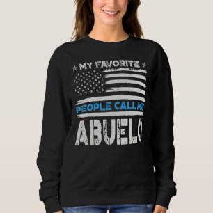 Mens My Favorite People Call Me Abuelo Usa Flag Fa Sweatshirt