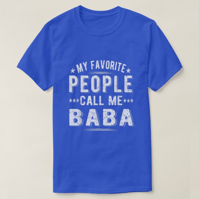 Mens My Favorite People Call Me Baba Grandpa Baba  T-Shirt (Design Front)