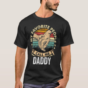 Mens My Favorite People Call Me Daddy Vintage Gran T-Shirt