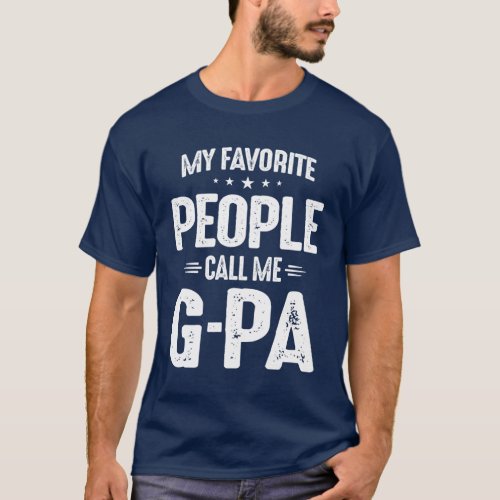 Mens My Favorite People Call Me G_Pa Gift T_Shirt
