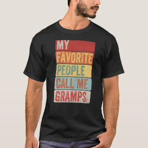 Mens My Favorite People Call Me Gramps For Father T-Shirt
