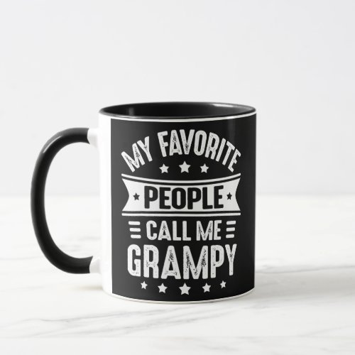 Mens My Favorite people call me Grampy Fathers Mug