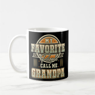Mens My Favorite people call me GRANDPA cool Xmas Coffee Mug