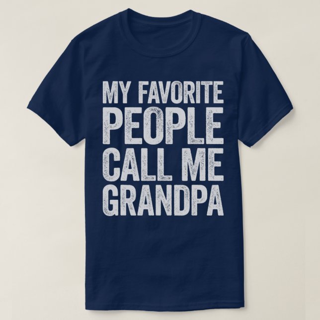 Mens My Favorite People Call Me Grandpa  T-Shirt (Design Front)