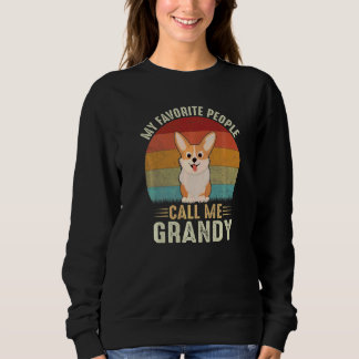 Mens My Favorite People Call Me Grandy Cute Corgi  Sweatshirt