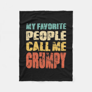 Mens My Favorite People Call Me Grumpy Funny Dad Fleece Blanket