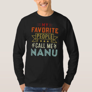 Mens My Favorite People Call Me Nanu Retro  Father T-Shirt