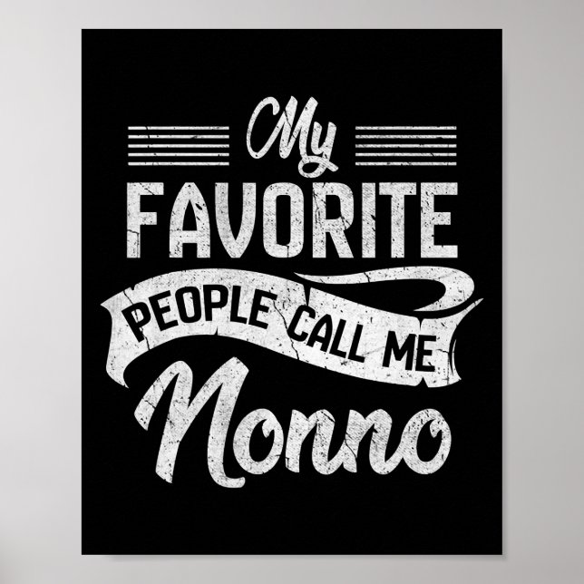 Mens My Favorite People Call Me Nonno Funny Poster (Front)