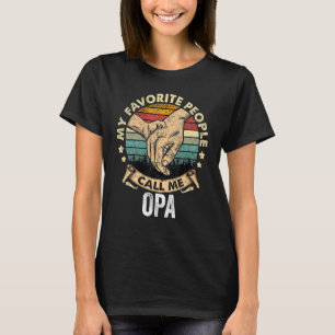 Mens My Favorite People Call Me Opa Vintage Grandp T-Shirt