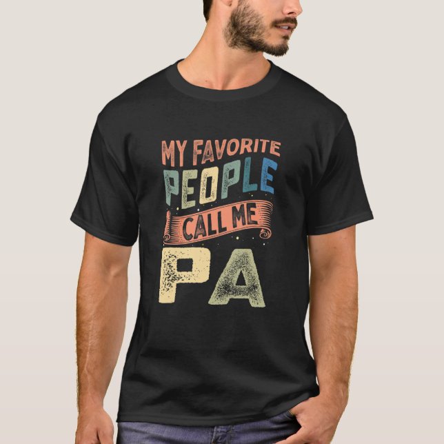 Mens My Favorite People Call Me Pa Father's Day T-Shirt (Front)