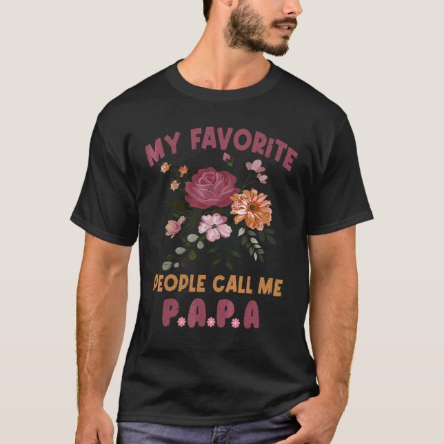 Mens My Favorite People Call Me Papa Father's Day T-Shirt (Front)
