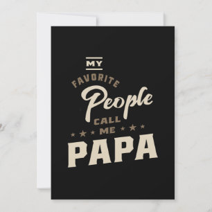 Mens My Favorite People Call Me Papa Gift Invitation