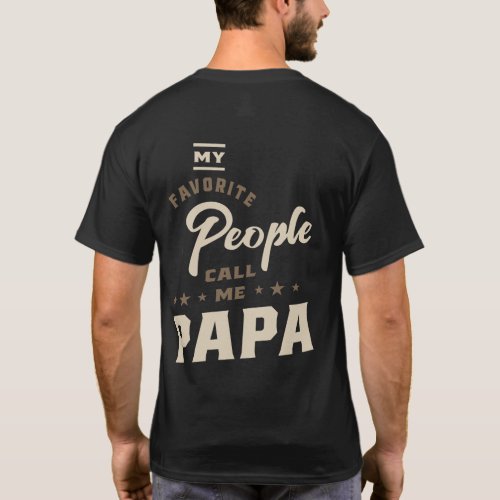 Mens My Favorite People Call Me Papa Gift T_Shirt